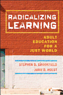 Radicalizing Learning