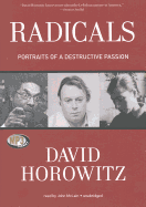 Radicals: Portraits of a Destructive Passion