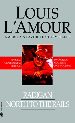 Radigan/North to the Rails - L'Amour, Louis