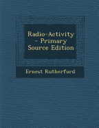Radio-Activity