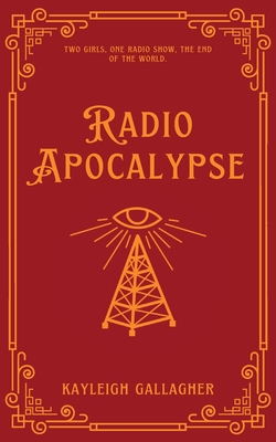 Radio Apocalypse - Gallagher, K M