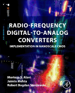 Radio-Frequency Digital-To-Analog Converters: Implementation in Nanoscale CMOS