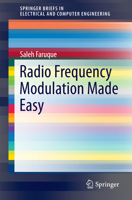 Radio Frequency Modulation Made Easy - Faruque, Saleh