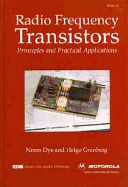 Radio Frequency Transistors: Principles and Practical Applications