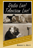 Radio Live! Television Live!: Those Golden Days When Horses Were Coconuts