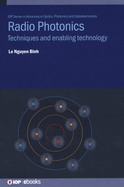 Radio Photonics: Techniques and enabling technology
