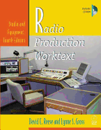 Radio Production Worktext: Studio and Equipment