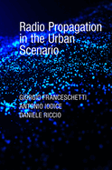 Radio Propagation in the Urban Scenario