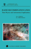Radio Recombination Lines: Their Physics and Astronomical Applications