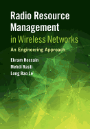 Radio Resource Management in Wireless Networks: An Engineering Approach