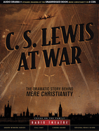 Radio Theatre: The Dramatic Story Behind Mere Christianity