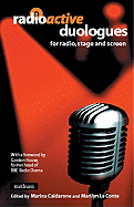Radioactive: Duologues: For Radio, Stage and Screen