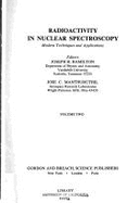 Radioactivity in Nuclear Spectroscopy: Modern Techniques and Applications