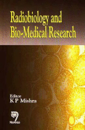 Radiobiology and Bio-Medical Research