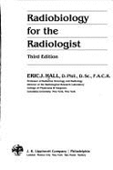 Radiobiology for the Radiologist - Hall, Donald, and Hall, Eric J, Dphil, Dsc, Facr