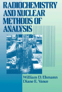 Radiochemistry and Nuclear Methods of Analysis