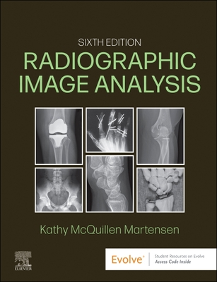 Radiographic Image Analysis - Martensen, Kathy McQuillen, Ma, Rt(r)
