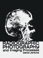 Radiographic Photography and Imaging Processes