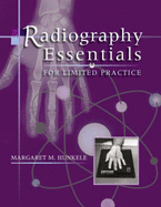 Radiography Essentials for Limited Practice - Frank, Eugene D, Ma, Rt(r), and Hunkele, Margaret M, As, Rt(r), and Ehrlich, Ruth Ann, Rt(r)