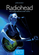 Radiohead: The Stories Behind Every Song