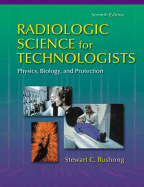 Radiologic Science for Technologists Workbook and Laboratory Manual