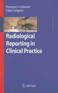 Radiological Reporting in Clinical Practice