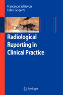 Radiological Reporting in Clinical Practice