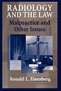 Radiology and the Law: Malpractice and Other Issues