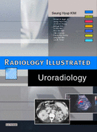 Radiology Illustrated: Uroradiology