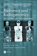 Radiomics and Radiogenomics: Technical Basis and Clinical Applications