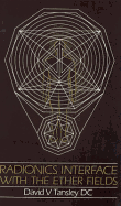 Radionics Interface With The Ether-Fields