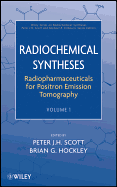 Radiopharmaceuticals for Positron Emission Tomography, Volume 1