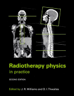 Radiotherapy Physics: In Practice