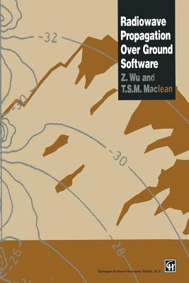 Radiowave Propagation Over Ground Software - MacLean, J