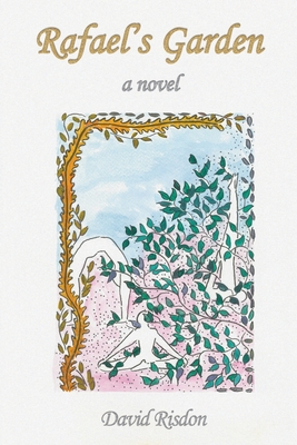 Rafael's Garden - Risdon, David