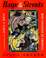 Rage in the Streets: Mob Violence in America