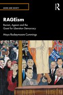 Rageism: Racism, Ageism and the Quest for Liberation Democracy