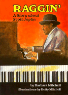 Raggin': A Story about Scott Joplin