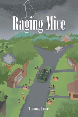 Raging Mice - Lucas, Thomas