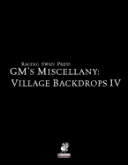 Raging Swan's GM's Miscellany: Village Backdrop IV