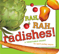 Rah, Rah, Radishes!: A Vegetable Chant