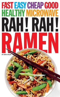 Rah! Rah! Ramen - Childs, Sara