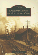 Railroad Depots of Northeast Ohio