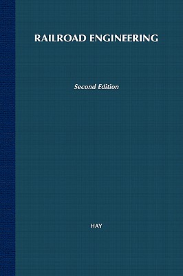 Railroad Engineering - Hay, William W