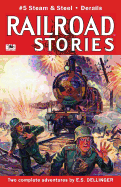 Railroad Stories #5: Steam and Steel