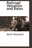 Railroad Valuation and Rates