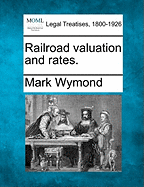 Railroad Valuation and Rates