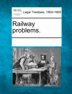 Railway Problems.