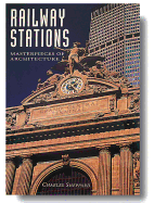 Railway Stations: Masterpieces of Architecture