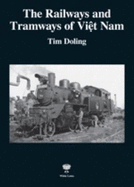 Railways and Tramsways of Vietnam